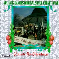 Jack Daniels' Original Silver Cornet Band - Cornets for Christmas lyrics