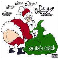 Damage Control Comedy Crew - Santa's Crack lyrics