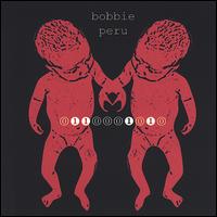 Bobbie Peru - Bobbie Peru lyrics