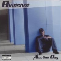Bludshot - Another Day lyrics