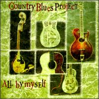 Country Blues Project - All by Myself lyrics