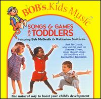 Bob McGrath - Songs & Games for Toddlers lyrics