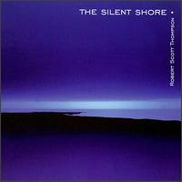 Robert Scott Thompson - The Silent Shore lyrics