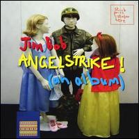Jim Bob & The Leisure Suits - Angelstrike! lyrics
