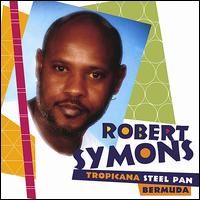 Robert Symons - Robert Symons Tropicana Steel Pan Bermuda, Vol. 1 lyrics