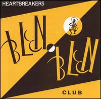 Heartbreakers - Blen Blen Club lyrics
