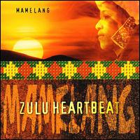 Zulu Heartbeat - Mamelang lyrics
