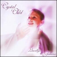 Llewellyn - Crystal Child lyrics