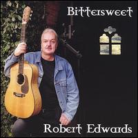 Robert Edwards - Bittersweet lyrics