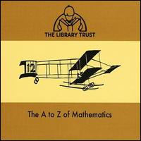 The Library Trust - A to Z of Mathematics lyrics