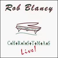 Rob Blaney - Rob Blaney Christmas Live lyrics