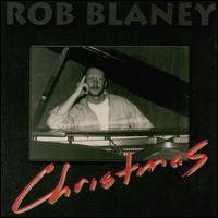 Rob Blaney - Rob Blaney Christmas lyrics