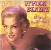 Vivian Blaine - Live in Hollywood lyrics