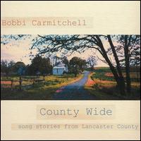 Bobbi Carmitchell - Country Wide: Song Stories from Lancaster County lyrics