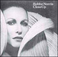 Bobbe Norris - CloseUp lyrics