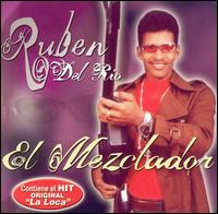 Ruben del Rio - El Mezclador lyrics