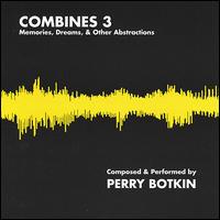 Perry Botkin - Combines 3 lyrics