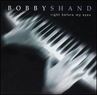 Bobby Shand - Right Before My Eyes lyrics