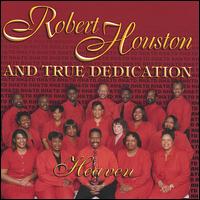 Robert Houston [Gospel Choir] - Heaven lyrics