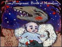 Tim Mungenast - Birth of Monsters lyrics