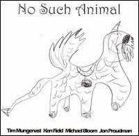 Tim Mungenast - No Such Animal lyrics