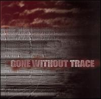 Gone Without Trace - Gone Without Trace lyrics