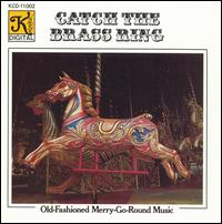 Authentic Band Organ - Catch The Brass Ring: Old Fashioned Merry-Go-Round Music lyrics
