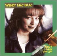 Wendy MacIsaac - That's What You Get lyrics