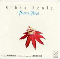 Bobby Lewis [Trumpet] - Passion Flower lyrics