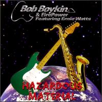 Bob Boykin - Hazardous Material lyrics