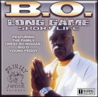 B.O. - Long Game Short Life lyrics