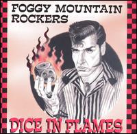 Foggy Mountain Rockers - Dice in Flames lyrics