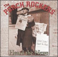The Porch Rockers - Heard the News lyrics