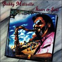 Bobby Militello - Heart & Soul lyrics