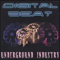 Digital Beat - Underground Industry lyrics