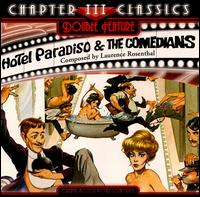 Laurence Rosenthal - Hotel Paradiso: The Comedians lyrics