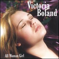 Victoria Boland - All Woman Girl lyrics