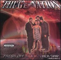 Thugz Nation - Fresh off Tha Mother lyrics