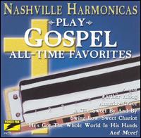 Nashville Harmonicas - Play Gospel All-Time Favorites lyrics