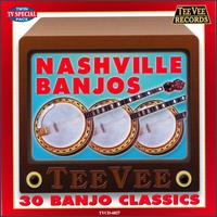 Nashville Banjos - 30 Banjo Classics lyrics