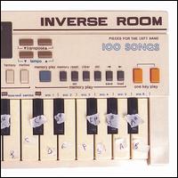 Inverse Room - Pieces for the Left Hand: 100 Songs lyrics