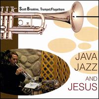 Scott Brookins - Java, Jazz & Jesus lyrics