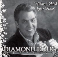 Diamond Doug Brookins - Hiding Behind Your Heart lyrics