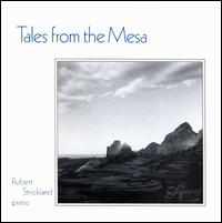 Robert Strickland - Tales from the Mesa lyrics