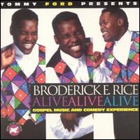 Broderick Rice - Alive Alive Alive lyrics