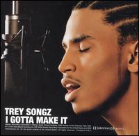 Trey Songz - I Gotta Make It lyrics