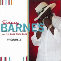 Sidney Barnes - Sidney Barnes And His Good Time Band lyrics