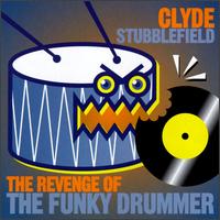 Clyde Stubblefield - The Revenge of the Funky Drummer lyrics