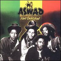 Aswad - Not Satisfied lyrics