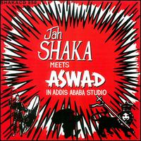 Aswad - Jah Shaka Meets Aswad in Addis Ababa Studio lyrics